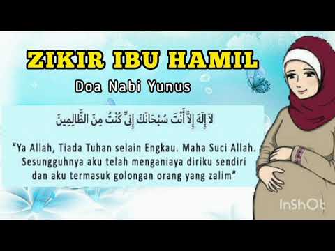 Zikir Ibu Mengandung-Doa Nabi Yunus Untuk Menjaga Kandungan & Mudah Bersalin
