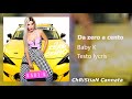 Baby K - Da Zero A Cento (ChRiStiaN CANNATA REMIX) Baby K - Da Zero A Cento (ChRiStiaN CANNATA REMIX)