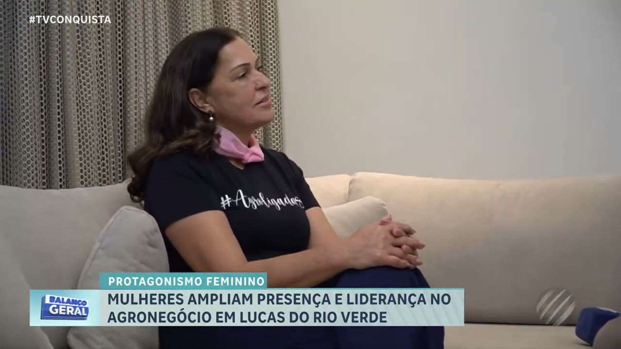 Mulheres ganham espaço no agronegócio em Lucas do Rio Verde