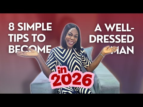 8 SIMPLE TIPS TO BECOME A WELL DRESSED MAN IN 2026 | MEN'S PERSONAL STYLE PRINCIPLES