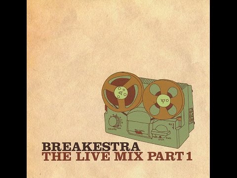 Breakestra - The Live Mix Part 1