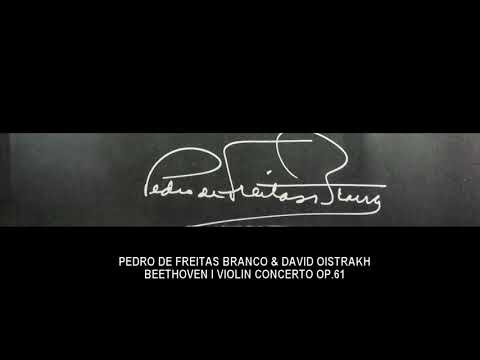 PEDRO DE FREITAS BRANCO & DAVID OISTRAKH l BEETHOVEN l VIOLIN CONCERTO