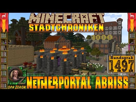 Minecraft Stadtchroniken [#1497] Netherportal Abriss [HD+Deutsch]