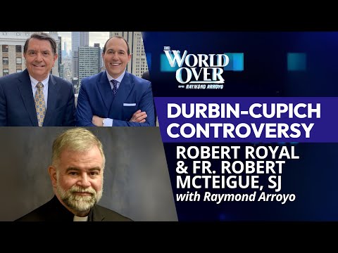 The World Over October 2, 2025 | Durbin-Cupich Controversy: Robert Royal & Fr. Robert McTeigue