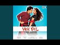 Yeh Dil