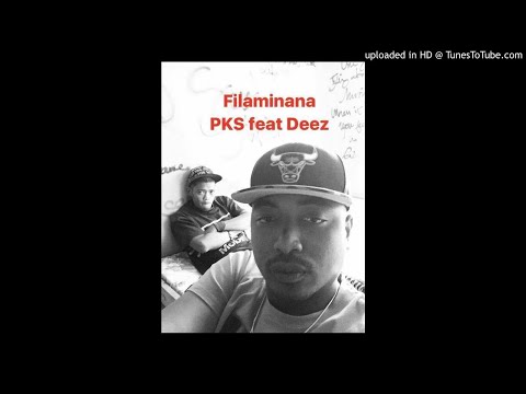PKS feat DEEZ : Filaminana