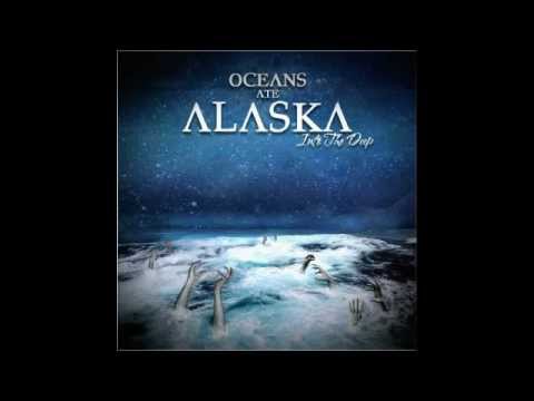 Oceans Ate Alaska - X-Ray Eyes ** New 2012