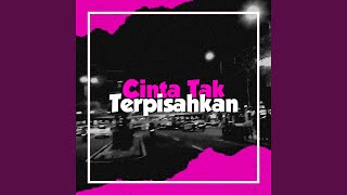 Download lagu Cinta Tak Terpisahkan mp3