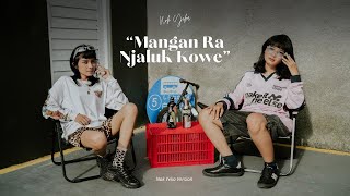 Download lagu Mangan Ra Njaluk Kowe - NOK YEKA mp3 Download lagu Mangan Ra Njaluk Kowe - NOK YEKA mp3