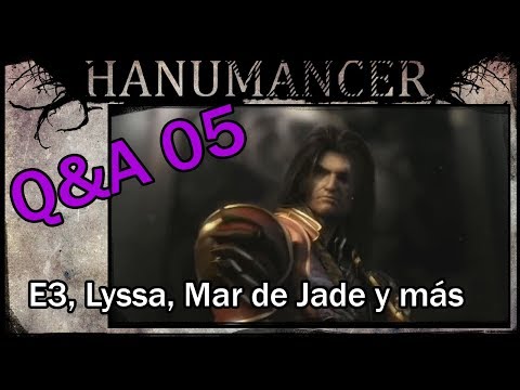 Preguntas y Respuestas 05: E3, Mar de Jade, Lyssa y más