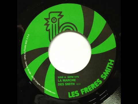 ©© Les Freres Smith - La Marche Des Smith