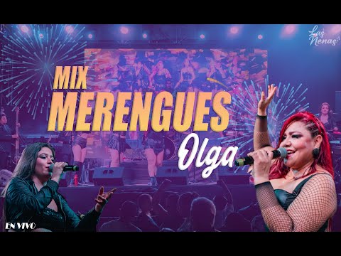 MIX MERENGUES OLGA - EN VIVO (D.R.A) - LAS NENAS Y SU ORQUESTA