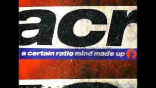 A Certain Ratio - Everything Is Good