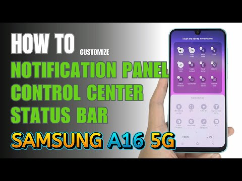 How to Edit Notification Panel Shortcuts Samsung Galaxy A16 5G | Status Bar | Control Center