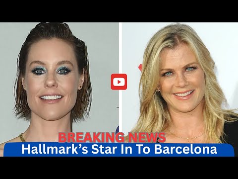 Ashley Williams and Alison Sweeney Reunite in To Barcelona, Forever.2025