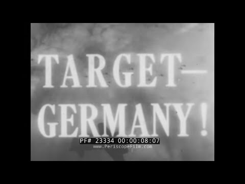"TARGET — GERMANY!"  EIGHTH AIR FORCE DAYLIGHT BOMBING RAIDS ON GERMANY  1945 WWII MOVIE 23334