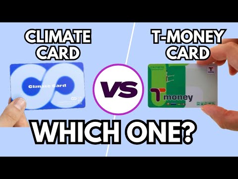 Climate Card vs T Money: WHICH ONE for South Korea 2025 ?