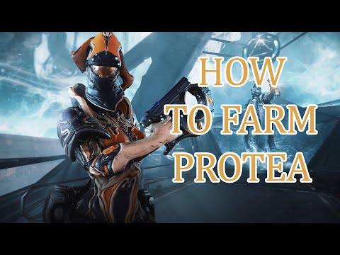 Warframe - How to Farm Protea