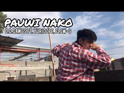 PAUWI NAKO DANCE - O.C. Dawgs  Ft. Yuri Dope,  Flow-G | Angelo Abu