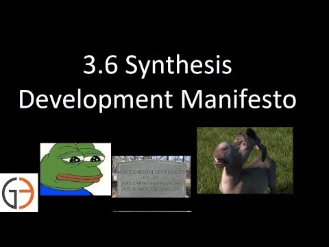 [POE 3.6] Synthesis Development Manifesto - F in chat for Max Resistances