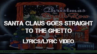 Snoop Dogg  - Santa Claus Goes Straight To The Ghetto (Lyrics/Lyric Video)