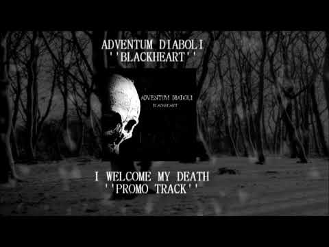 Adventum Diaboli - I Welcome My Death (Promo Track)