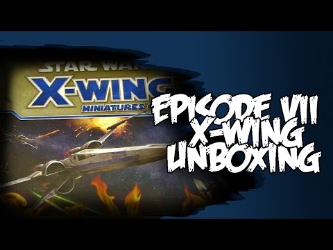 Episode VII X-Wing Miniatures Starter Unboxing & Review