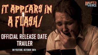 IT APPEARS IN A FLASH! | OFFICIAL RELEASE DATE TRAILER | HAUNTED VIKINGS