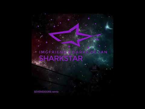 Darko De Jan, IMGF - Sharkstar (SevenDoors Remix)