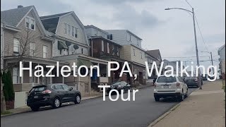 Hazleton Pennsylvania Walking Tour (Highest Elevation City In PA)(History Of Anthracite Coal Mines)