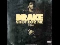 Shot For Me Clean Drake