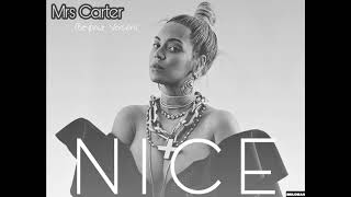 Mrs.Carter -  NICE (Beyonce Version)