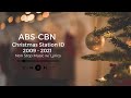 ABS CBN Christmas Station ID 2009 2021 Non Stop W Lyrics ️