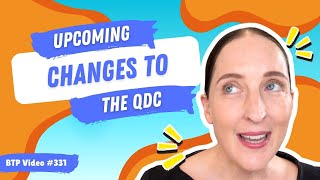 BTP Video #331 - Upcoming changes to the QDC