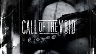 Call Of The Void ‘A.Y.F.K.M.’ Album Trailer