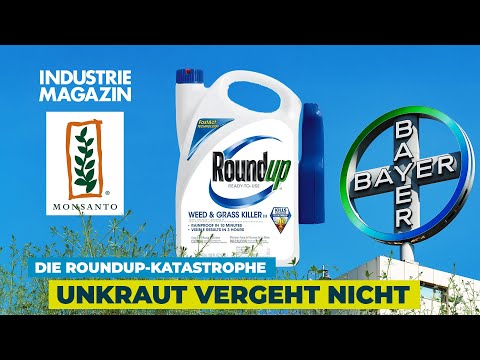 Bayer & Monsanto: Die 55-Milliarden Roundup-Katastrophe – Wie EIN Deal einen DAX-Giganten ruiniert
