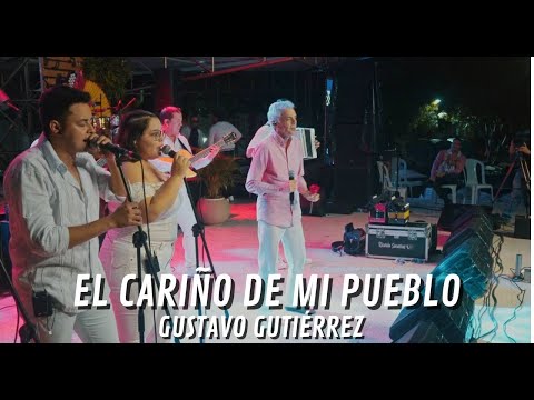 Gustavo Gutiérrez - El Cariño De Mi Pueblo ( En Vivo )