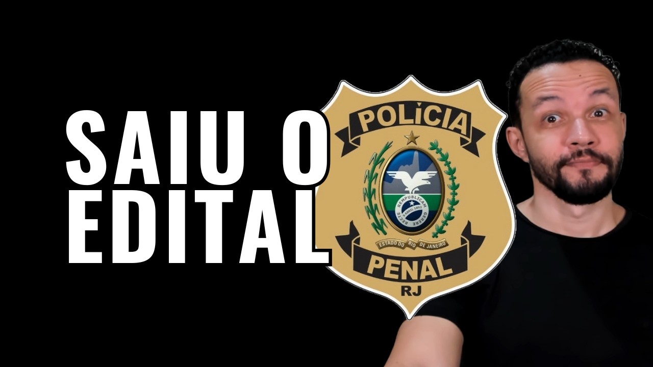 Concurso Polícia Penal RJ 2024: Edital Publicado! Tudo o que você precisa saber