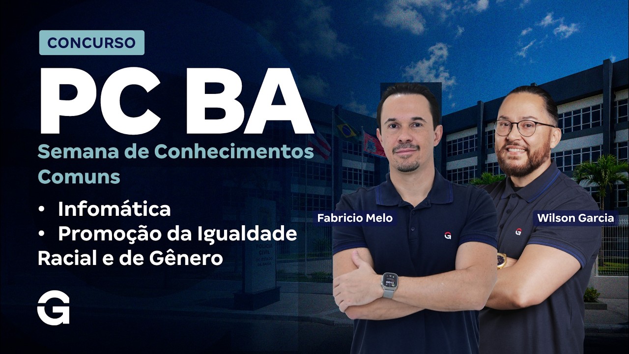 Polícia Civil BA | Semana de Conhecimentos Comuns | Infomática e Igualdade Racial e de Gênero
