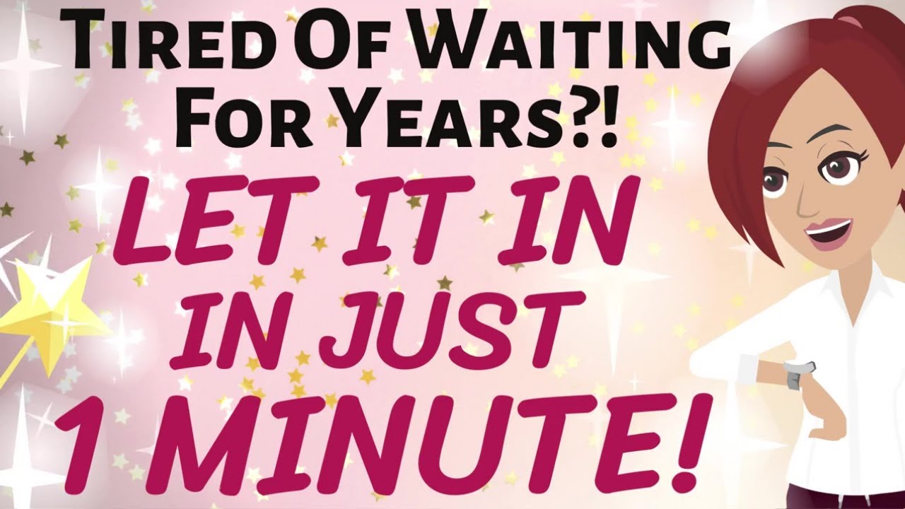Abraham Hicks 💫 JUST 1 MINUTE OF FOCUS CAN LET IN THINGS YOU'VE BEEN BLOCKING FOR YEARS! 🎉🎉🎉 LOA