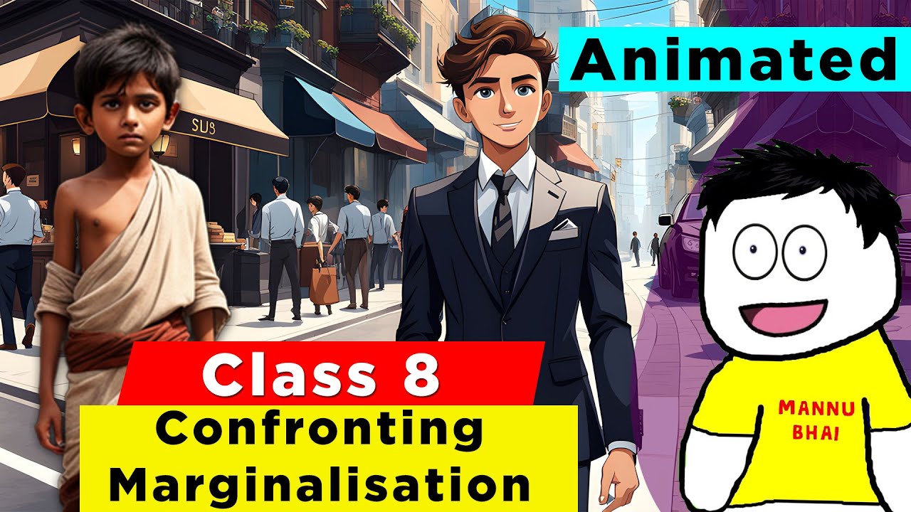 Class 8 Civics Chapter 6 - Confronting Marginalisation | class 8 Confronting Marginalisation