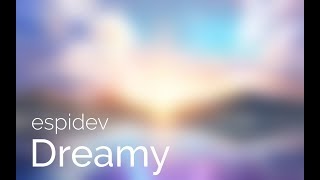 Download lagu EspiDev - Dreamy mp3