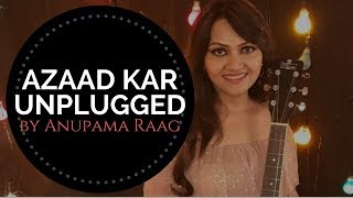 Azaad Kar | Daas Dev | Anupama Raag  (Unplugged Cover) - AR Band