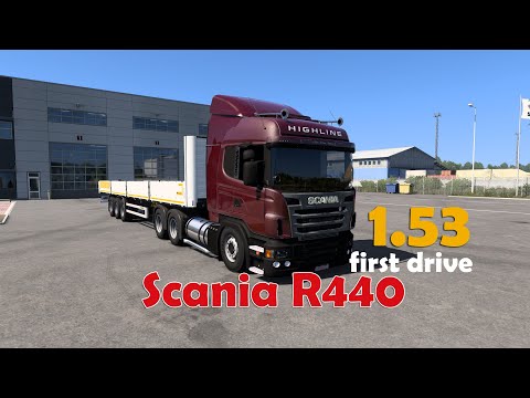ETS2 Scania R440 First Drive (1.53) #mod