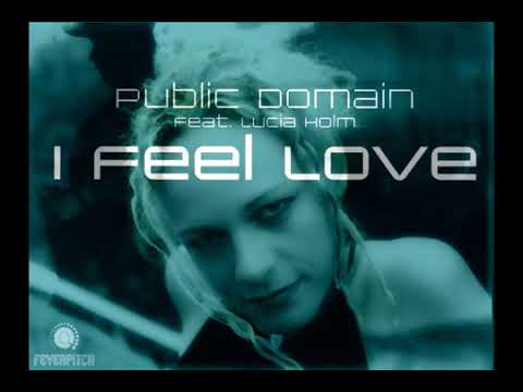 Public Domain Feat Lucía Holm-I Feel Love.HD