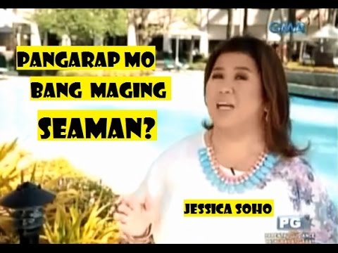 PANGARAP MO BANG MAGING SEAMAN? Jessica Soho with Rinell Banda