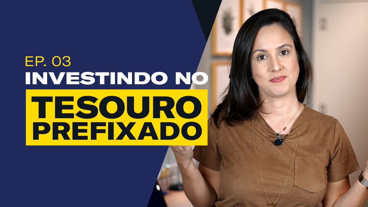TESOURO PREFIXADO, vale a pena investir nesse título?! Ep. 03