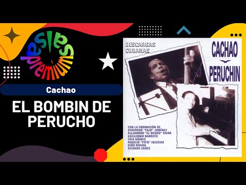 🔥EL BOMBIN DE PERUCHO [PANAMA] por CACHAO - Salsa Premium