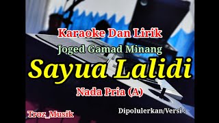 Download lagu Karaoke Sayua Lalidi Nada Pria (A) Joged Gamad Minang mp3