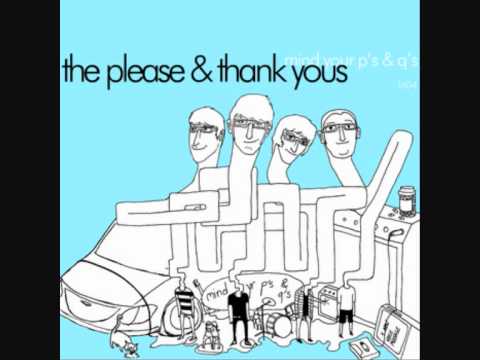 The Please & Thank Yous -  Fucking Honestly